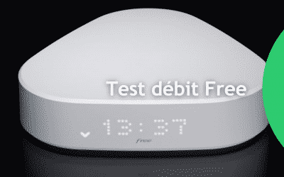 Test débit Free : mesurez la vitesse réelle de votre connexion internet