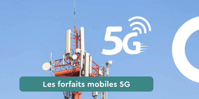 forfaits mobiles 5G